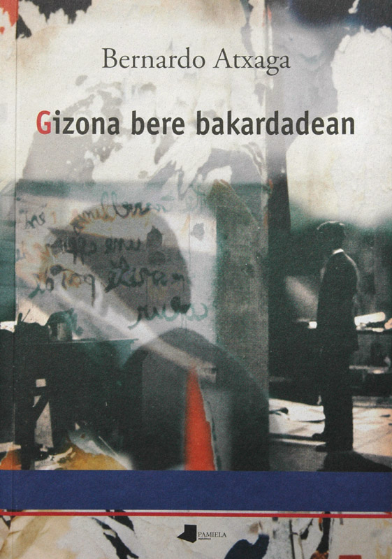 Gizona-bere-bakardadean-pamiela-1993